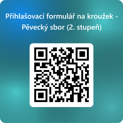 QRCode pro Přihlašovací formulář na kroužek - Pěvecký sbor (2. stupeň)